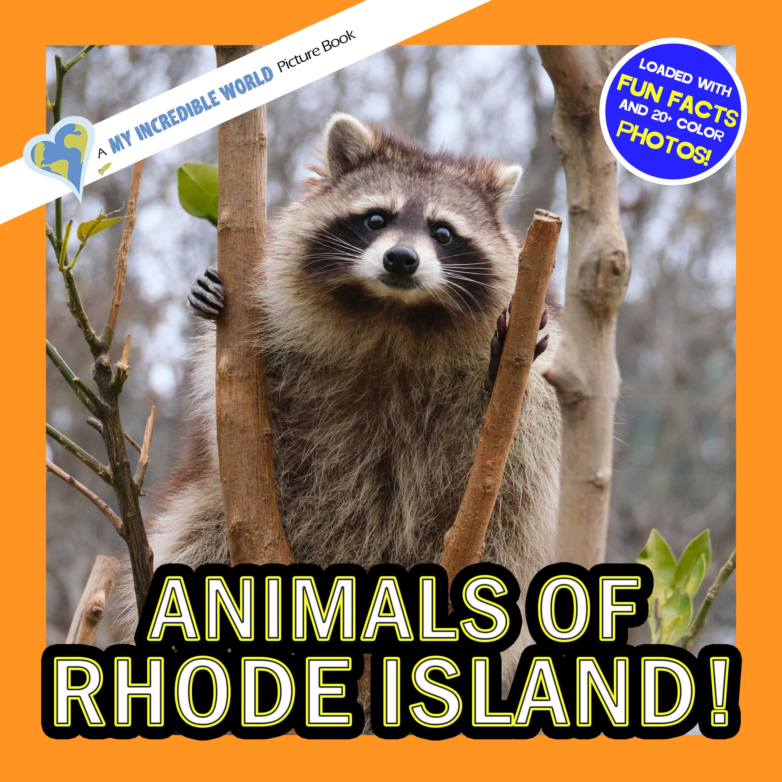 Animals of Rhode Island! A My Incredible World Picture Book for Children
